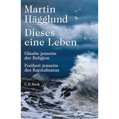 Abbildung von Dieses eine Leben: Glaube jenseits der Religion, Freiheit des Kapitalismus