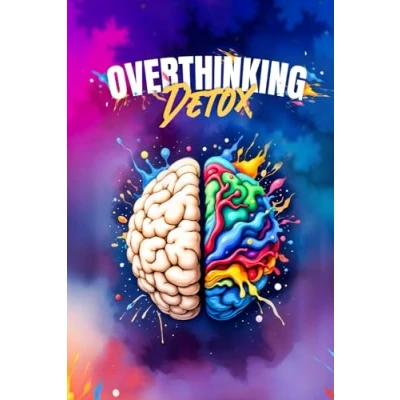 Abbildung von Overthinking Detox: Wie du Mit dem Overthinking, Grübeln und Kopfkino endlich aufhörst hilfreichen Tipps, Übungen Reflexionsfragen zu mehr Selbstliebe, Gelassenheit Klarheit im Kopf