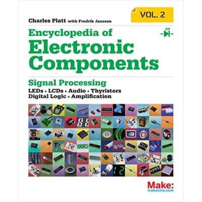 Abbildung von Encyclopedia of Electronic Components Volume 2: Leds, Lcds, Audio, Thyristors, Digital Logic, and Amplification