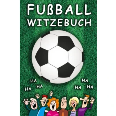 Abbildung von Fußball Witzebuch: Lachspaß für die ganze Familie passend zur WM 2022 Fussball Geschenk Jungen, Mädchen und Fußballfans