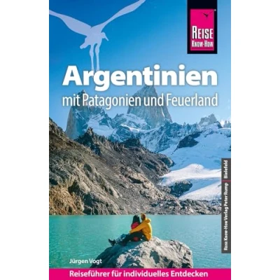 Abbildung von Reise Know How Reiseführer Argentinien mit Patagonien und Feuerland