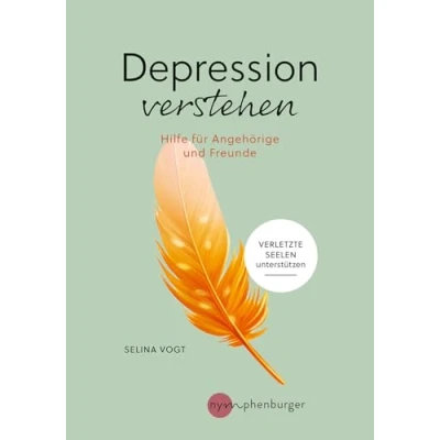 Abbildung von Depression verstehen: Hilfe für Angehörige und Freunde
