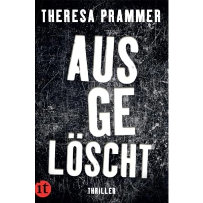 Abbildung von Ausgelöscht: Thriller Ein atemberaubender Psychothriller Eine gnadenlose und nervenaufreibende Jagd