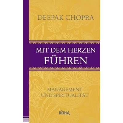 Abbildung von Mit dem Herzen führen Management und Spiritualität