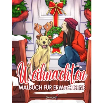 Abbildung von Weihnachten: Ein Malbuch für Erwachsene mit schönen und entspannenden Bildern von zauberhaften Winterszenen: Weihnachtsmänner, Rentiere, Dekorationen, Geschenke vieles mehr!