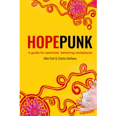 Abbildung von HopePunk: A Guide for Optimists Wanting to Better the World of Work