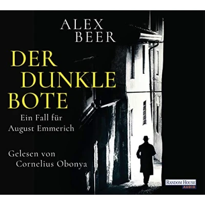 Abbildung von Der dunkle Bote: Ein Fall für August Emmerich (Die Kriminalinspektor Reihe, Band 3)