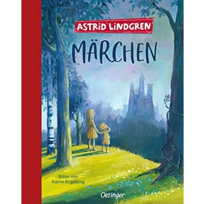 Abbildung von Astrid Lindgrens Märchen: Illustrierte Ausgabe: Sammelband zeitloser Geschichten, ideal zum Vorlesen für Kinder ab 4 Jahren