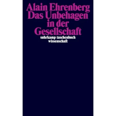 Abbildung von Das Unbehagen in der Gesellschaft (suhrkamp taschenbuch wissenschaft)