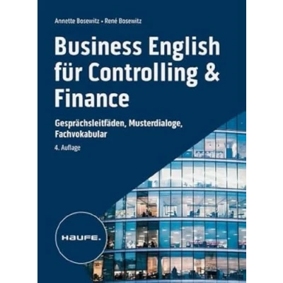 Abbildung von Business English für Controlling &amp; Finance inkl. Arbeitshilfen online: Gesprächsleitfäden, Musterdialoge, Fachvokabular (Haufe Fachbuch)
