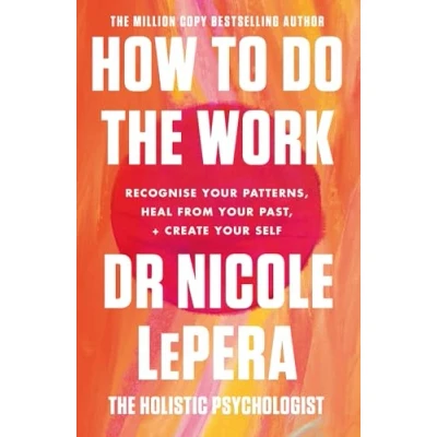 Abbildung von How To Do the Work: million copy global bestseller