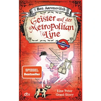 Abbildung von Geister auf der Metropolitan Line: Eine Peter Grant Story (Die Flüsse von London Reihe (Peter Grant))
