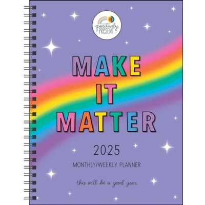 Abbildung von Positively Present 12 Month 2025 Monthly/Weekly Planner Calendar: Make It Matter