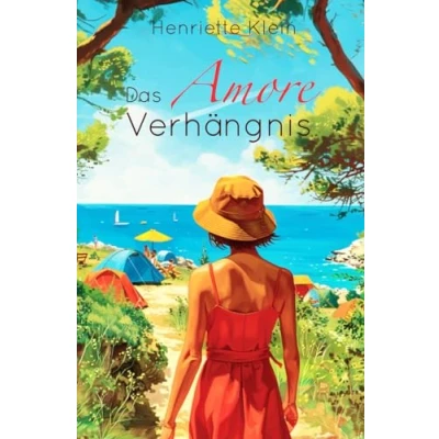 Abbildung von Das Amore Verhängnis: Eine neue Liebe an der Adria (Eine in Italien)