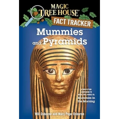 Abbildung von Mummies and Pyramids: A Nonfiction Companion to Magic Tree House #3: in the Morning (Magic Fact Tracker, Band 3)