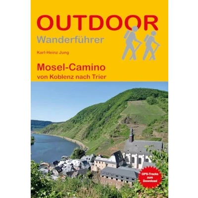 Abbildung von Mosel Camino: von Koblenz nach Trier (Outdoor Pilgerführer, Band 291)