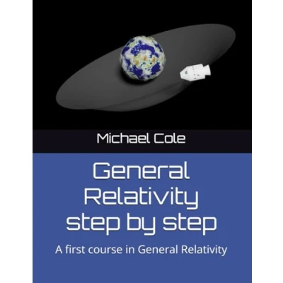 Abbildung von General Relativity step by step: A first course in