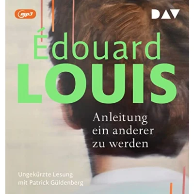 Abbildung von Anleitung ein anderer zu werden: Ungekürzte Lesung mit Patrick Güldenberg (1 mp3 CD)