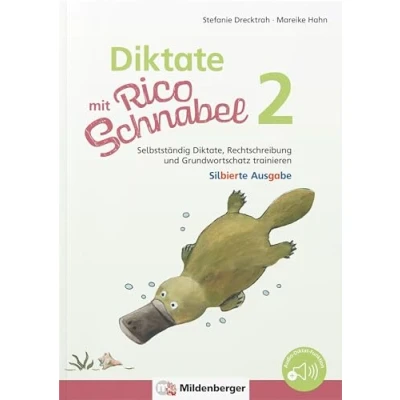 Abbildung von Diktate mit Rico Schnabel, Klasse 2 silbierte Ausgabe: Selbstständig Diktate, Rechtschreibung und Grundwortschatz trainieren (Rico Schnabel: Übungshefte Deutsch)