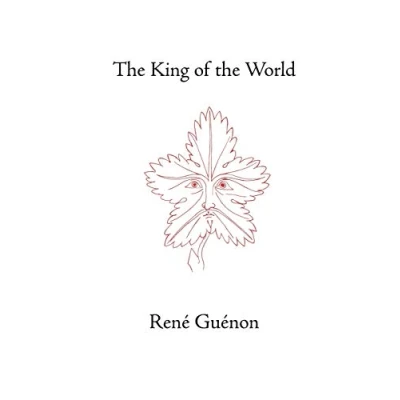 Abbildung von the King of World (Rene Guenon Works)