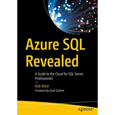 Abbildung von Azure SQL Revealed: A Guide to the Cloud for Server Professionals