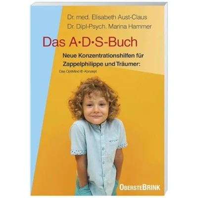 Abbildung von Das ADS Buch: Neue Konzentrationshilfen für Zappelphilippe und Träumer: Optimind® Konzept: ... Eltern, Lehrer, Therapeuten