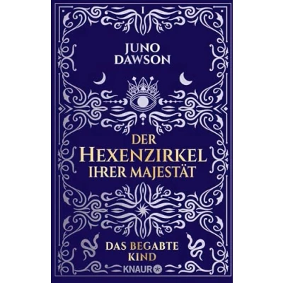 Abbildung von Der Hexenzirkel Ihrer Majestät. das begabte Kind: Roman Moderne Hexen, starke Frauen und ein magisches Kind, die Welt verändert #1 Sunday Times Bestseller