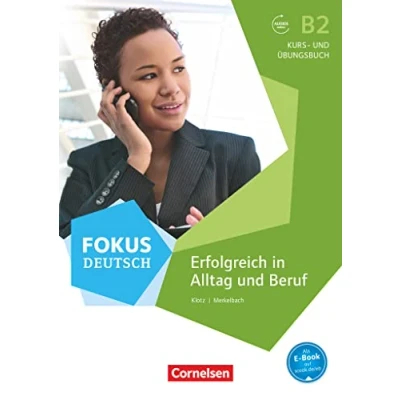 Abbildung von Fokus Deutsch: B2 Erfolgreich in Alltag und Beruf: Kurs Übungsbuch mit interaktiven Übungen: Beruf ... (Fokus Allgemeine Ausgabe)