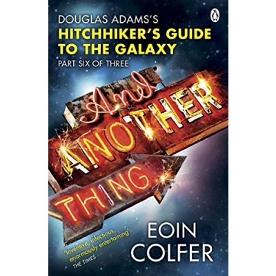 Abbildung von And Another Thing ...: Douglas Adams&#039; Hitchhiker&#039;s Guide to the Galaxy. As heard on BBC Radio 4