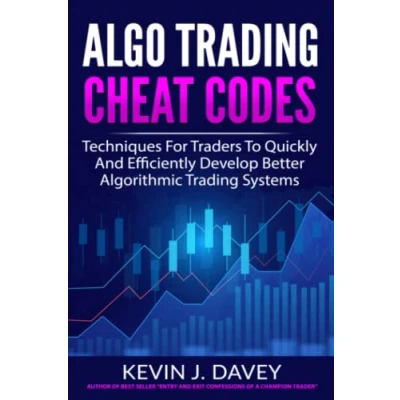 Abbildung von Algo Trading CHEAT CODES: Techniques For Traders To Quickly And Efficiently Develop Better Algorithmic Systems (Essential Package)