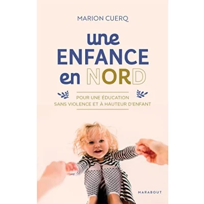 Abbildung von une enfance en nORd: Pour éducation sans violence et à hauteur d&#039;enfants
