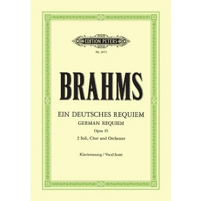 Abbildung von Ein deutsches Requiem op. 45: für 2 Solostimmen, Chor und Orchester, Klavierauszug (Grüne Reihe Edition Peters)