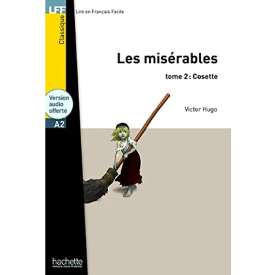 Abbildung von Les Misérables Tome 2: Cosette (A2): (A2) (Lff (Lire En Francais Facile))