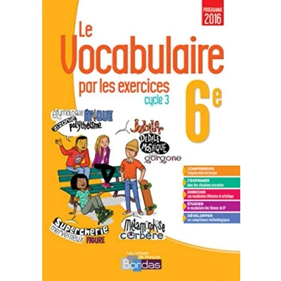 Abbildung von Le vocabulaire par les exercices 6E 2017 Cahier d&#039;exercices