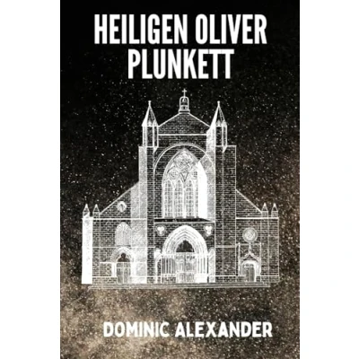 Abbildung von Heiligen OLIVER PLUNKETT (katholischen Novene Gebet Bücher, Band 13)