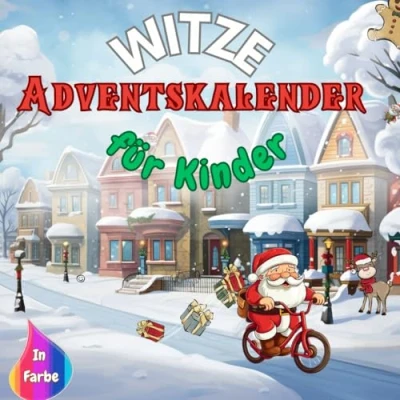 Abbildung von Witze Adventskalender Das große farbige Adventskalenderbuch mit lustigen Weihnachtswitzen für Kinder ab 7 Jahren 24 Tage voller Spaß die ganze Familie