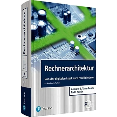 Abbildung von Rechnerarchitektur: Von der digitalen Logik zum Parallelrechner (Pearson Studium IT)