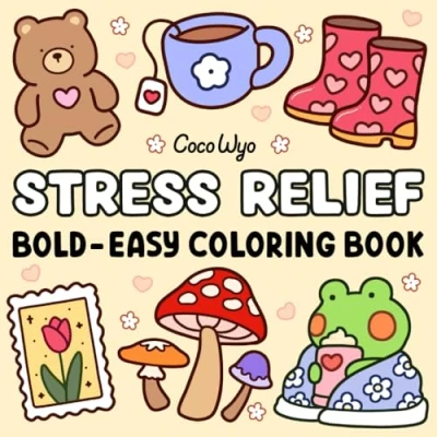 Abbildung von Stress Relief: Coloring Book for Adults And Kids, Bold Easy, Simple Big Designs Relaxation Featuring Animals, Landscape, Flowers, Patterns, Cute Things Many More (Bold &amp; Easy Coloring)