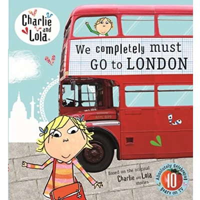 Abbildung von Charlie and Lola: We Completely Must Go to London