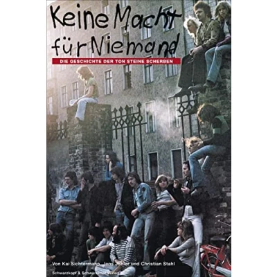Abbildung von Keine Macht für Niemand: Die Geschichte der Ton Steine Scherben