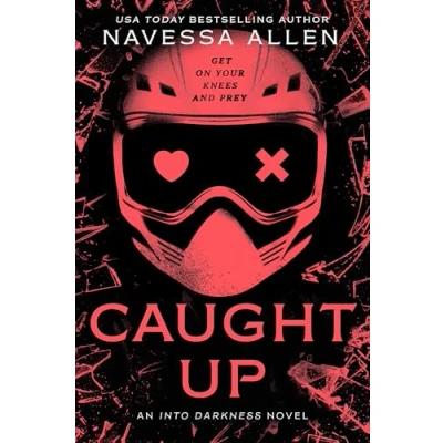 Abbildung von Caught Up: the brand new sizzling dark romance from author of TikTok sensation Lights Out (Into Darkness)