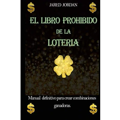 Abbildung von El Libro Prohibido De La Lotería: Manual Definitivo Para Crear Combinaciones Ganadoras
