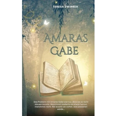 Abbildung von Amaras Gabe: (Fantasy Roman für Mädchen ab 12 Jahren)