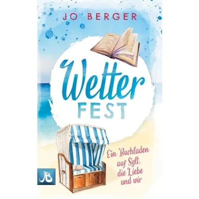 Abbildung von Wetterfest: Ein Buchladen auf Sylt, die Liebe und wir (Verliebt Sylt)
