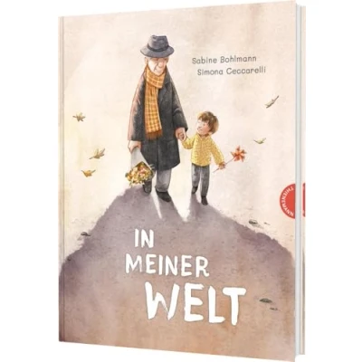 Abbildung von In meiner Welt: Poetisches Bilderbuch über die großen Fragen des Lebens von Bestseller Autorin Sabine Bohlmann