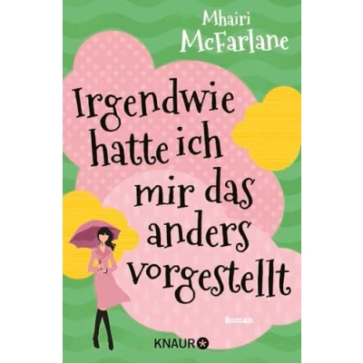Abbildung von Irgendwie hatte ich mir das anders vorgestellt