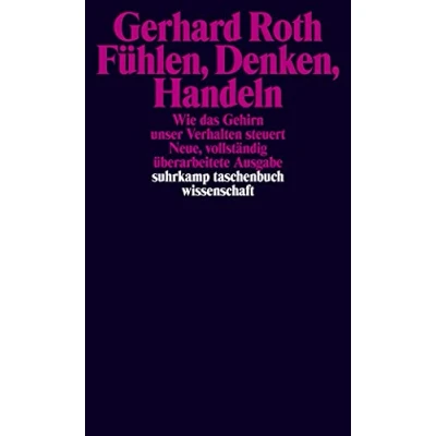Abbildung von Fühlen, Denken, Handeln: Wie das Gehirn unser Verhalten steuert (suhrkamp taschenbuch wissenschaft)