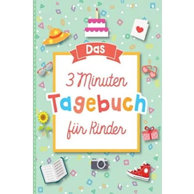 Abbildung von Das 3 Minuten Tagebuch für Kinder: Dankbarkeitstagebuch Kinder Zum Lernen von Dankbarkeit und Achtsamkeit