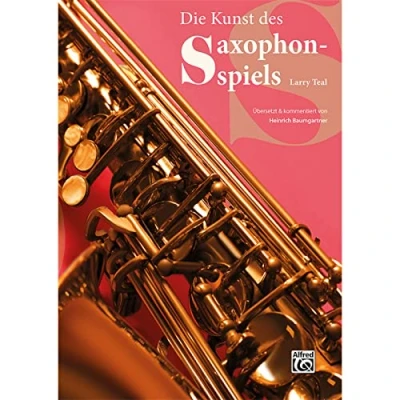 Abbildung von Die Kunst des Saxophonspiels