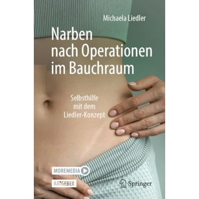 Abbildung von Narben nach Operationen im Bauchraum: Selbsthilfe mit dem Liedler Konzept